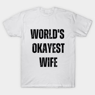 World's Okayest Wife T-Shirt